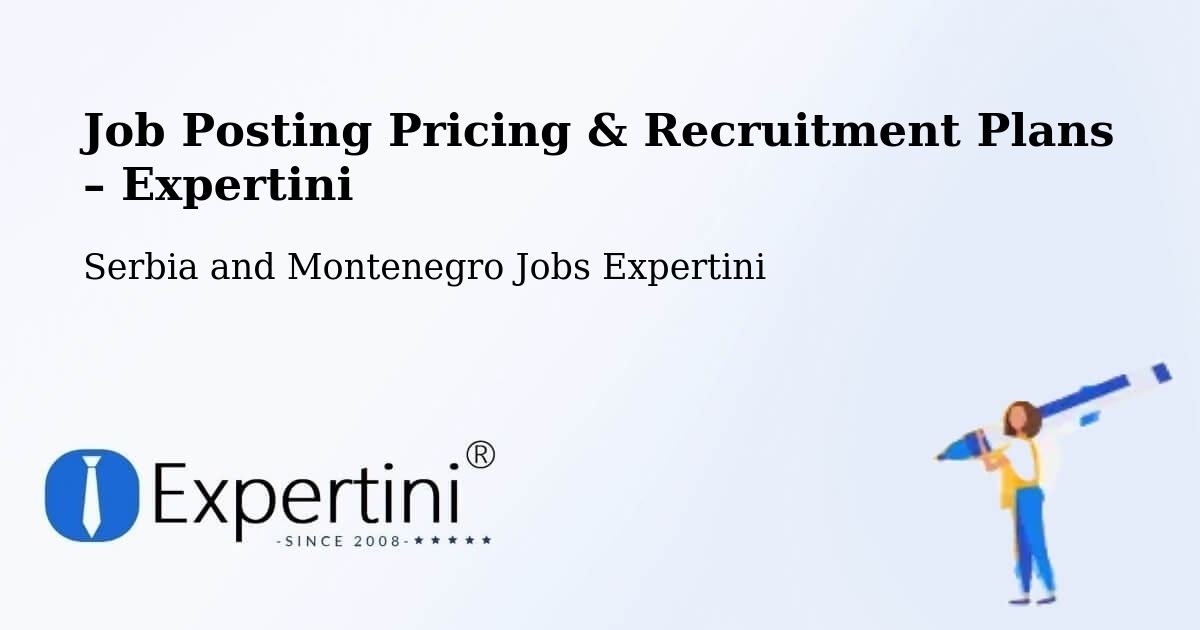 Job Posting Pricing & Recruitment Plans – Mattawa - Mattawa, Serbia and Montenegro Jobs Expertini